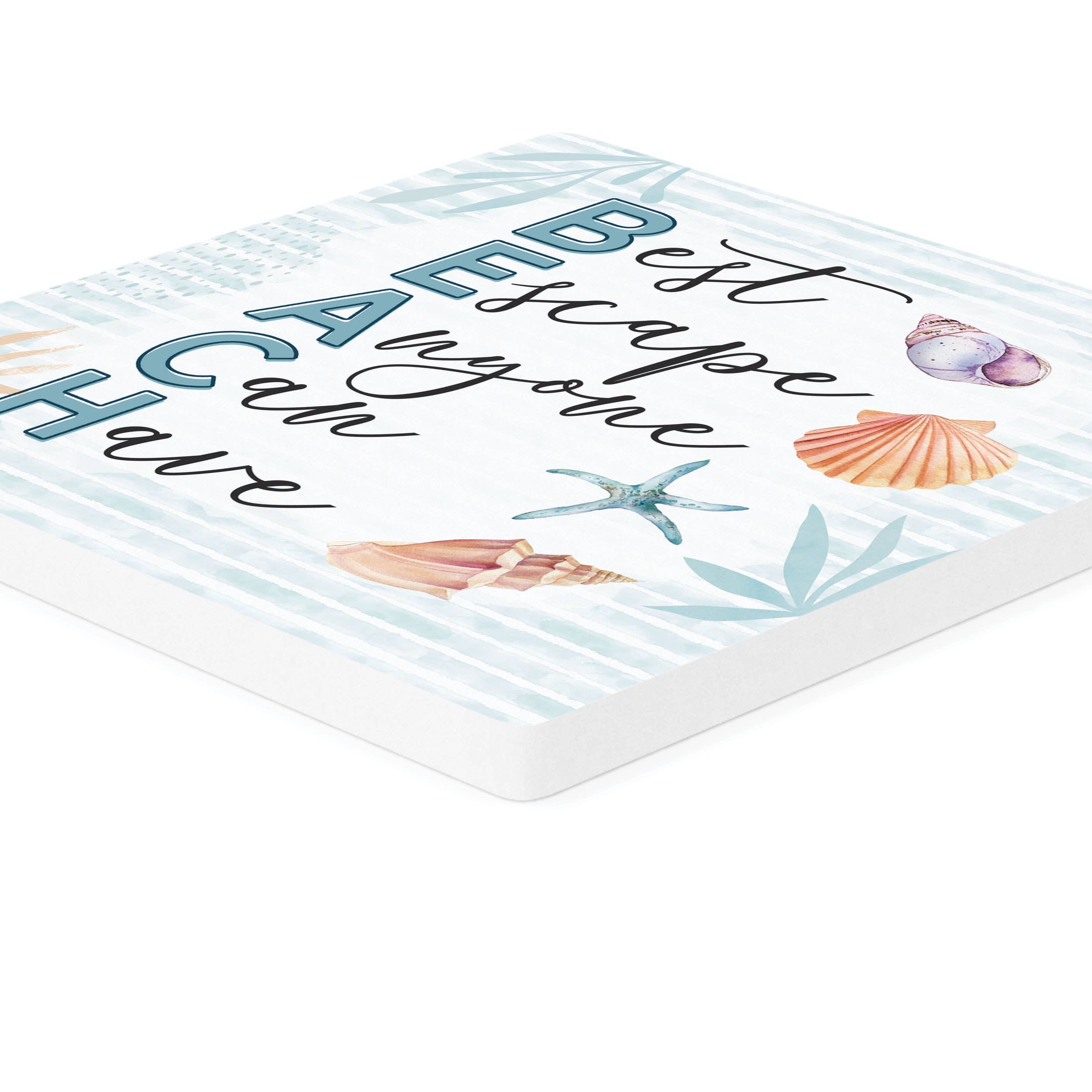 Beach Best Escape Anyone Can Have Ceramic Coaster